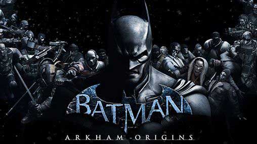 How To Download Batman Arkham Origins For Android